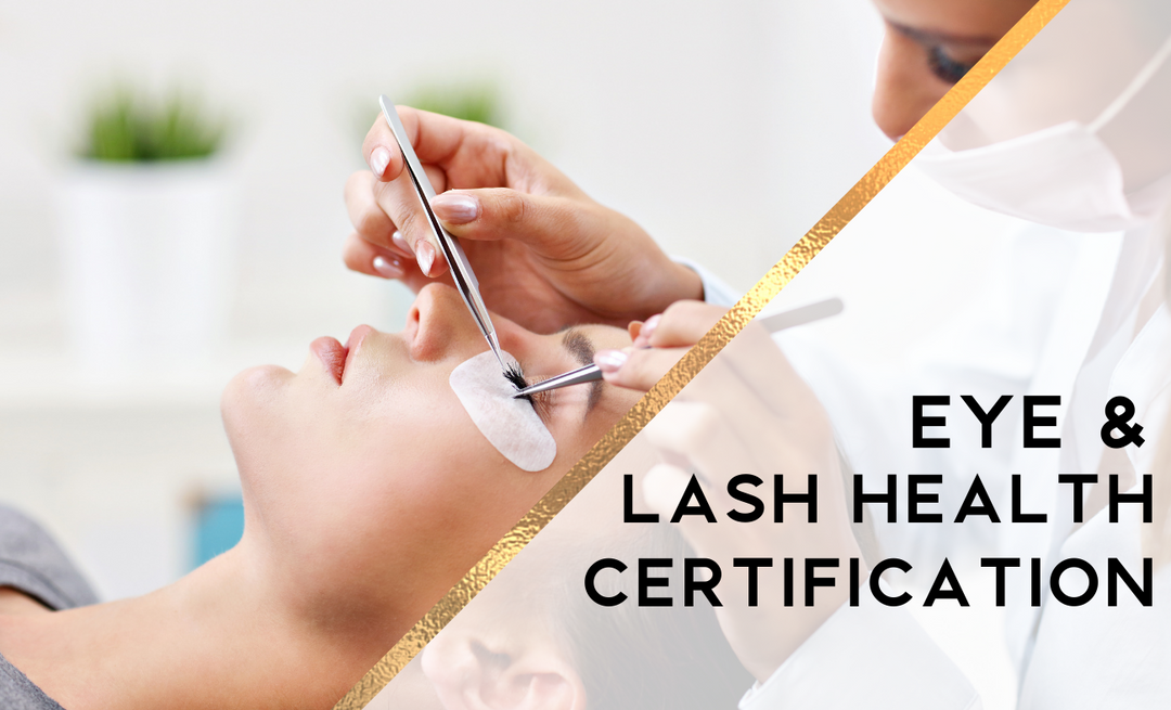 Eye and Lash Health (2x Certification Course)